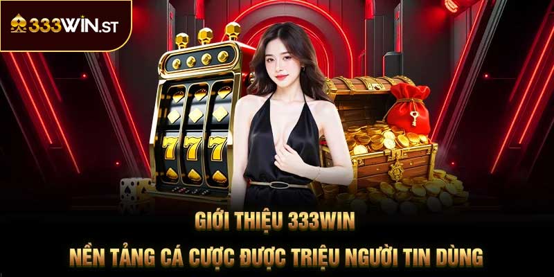 Giới Thiệu 333Win