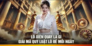 Lô xiên quay là gì: Giải mã quy luật lô đề mỗi ngày